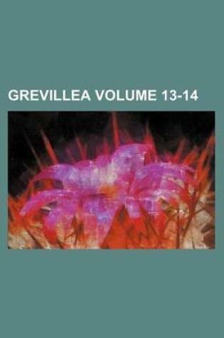 Cover of Grevillea Volume 13-14