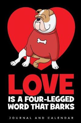 Book cover for Love Is A Four-Legged Word That Barks
