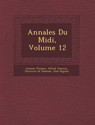 Book cover for Annales Du MIDI, Volume 12