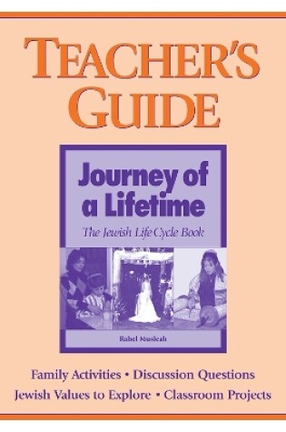 Cover of Journey of a Lifetime - Teacher's Guide