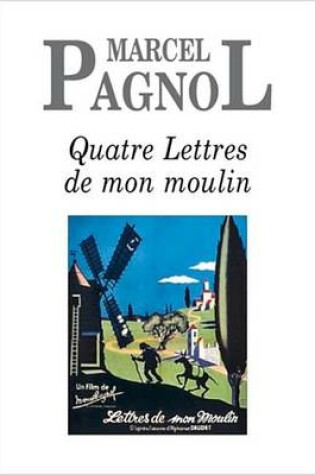 Cover of Quatre Lettres de Mon Moulin