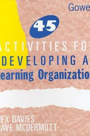 Cover of 45 Activities for Developing a Learning Organization