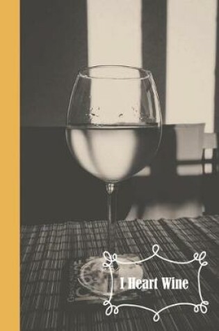 Cover of I Heart Wine