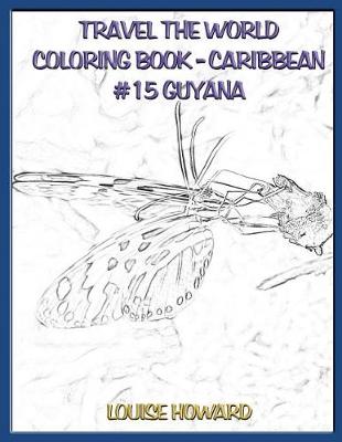 Book cover for Travel the World Coloring Book - Caribbean #15 Guyana