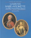 Cover of Louis XVI, Marie Antoinette, and the French Revolution
