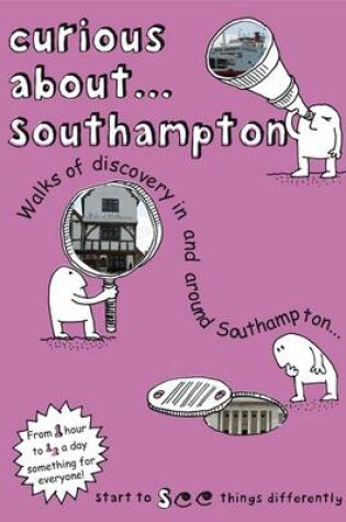 Cover of Curious About... Southampton