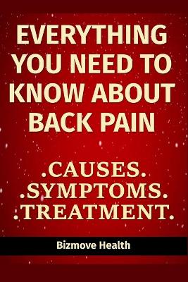 Book cover for Everything you need to know about Back Pain