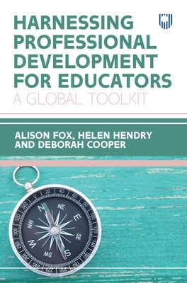 Book cover for Harnessing Professional Development for Educators: A Global Toolkit