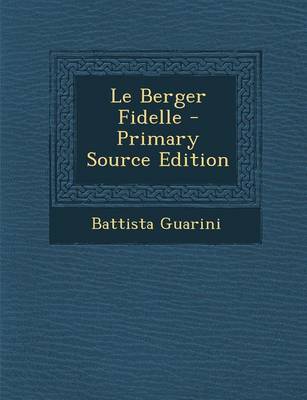 Book cover for Le Berger Fidelle - Primary Source Edition