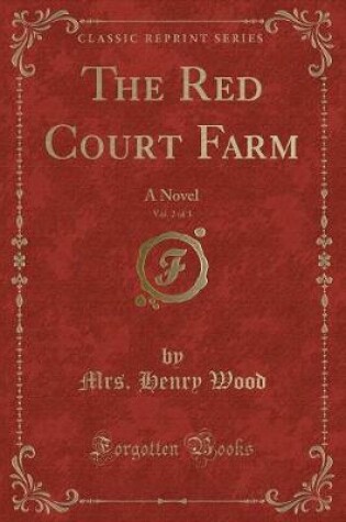Cover of The Red Court Farm, Vol. 2 of 3