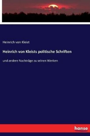 Cover of Heinrich von Kleists politische Schriften