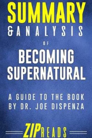 Cover of Summary & Analysis of Becoming Supernatural