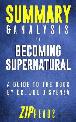 Book cover for Summary & Analysis of Becoming Supernatural