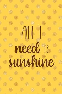 Book cover for All Need Is Sunshine