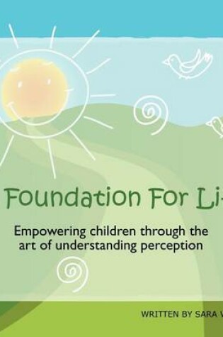 Cover of A Foundation For Life