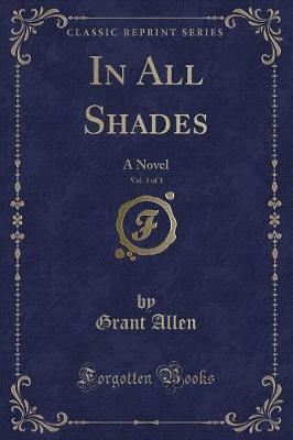 Book cover for In All Shades, Vol. 3 of 3