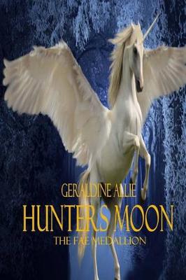 Book cover for Hunters Moon, the Fae Medallion