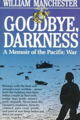 Cover of Goodbye Darkness: a Memoir of the Pacific War