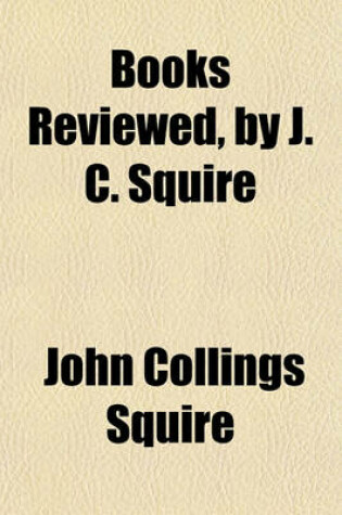 Cover of Books Reviewed, by J. C. Squire