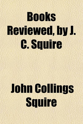 Book cover for Books Reviewed, by J. C. Squire