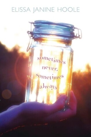 Cover of Sometimes Never, Sometimes Always