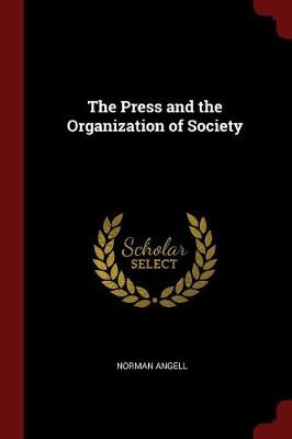 Book cover for The Press and the Organization of Society