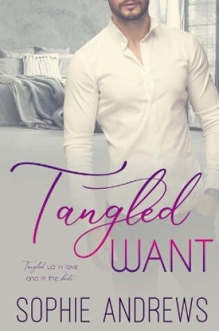 Cover of Tangled Want