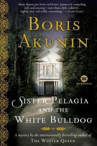 Cover of Sister Pelagia and the White Bulldog: A Mystery
