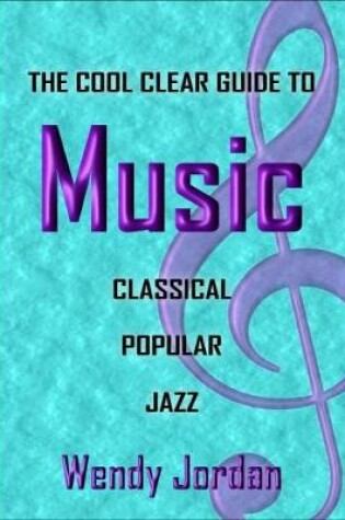 Cover of The Cool Clear Guide to Music