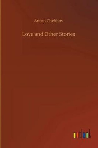 Cover of Love and Other Stories