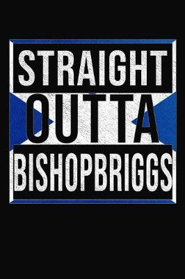 Book cover for Straight Outta Bishopbriggs