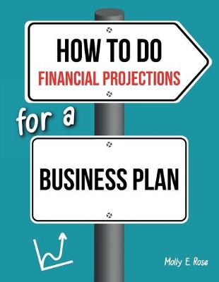 Book cover for How To Do Financial Projections For A Business Plan