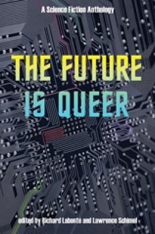 Cover of The Future Is Queer