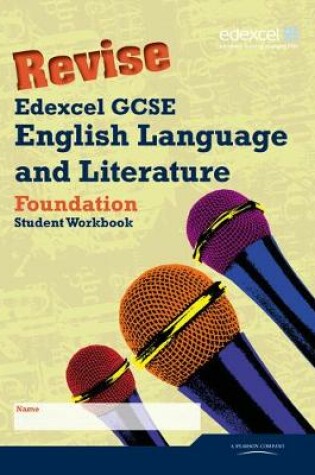 Cover of Revise Edexcel GCSE English Language and Literature Foundation Tier Workbook Pack of 10