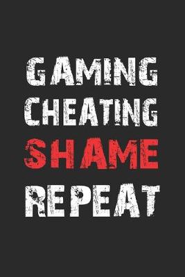 Book cover for Gaming Cheating Shame Repeat