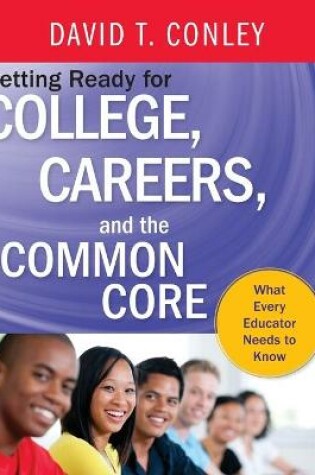 Cover of Getting Ready for College, Careers, and the Common Core