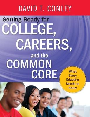 Book cover for Getting Ready for College, Careers, and the Common Core