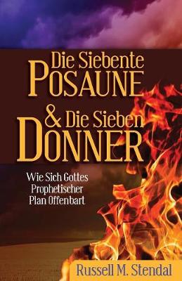 Book cover for Die Siebente Posaune Und Die Sieben Donner