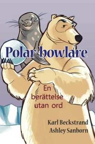 Cover of Polar-bowlare