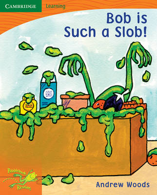 Cover of Pobblebonk Reading 1.4 Bob is Such a Slob