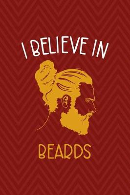 Book cover for I Believe In Beards