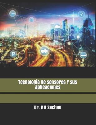 Book cover for Tecnologia de sensores Y sus aplicaciones