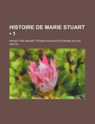 Book cover for Histoire de Marie Stuart (1)