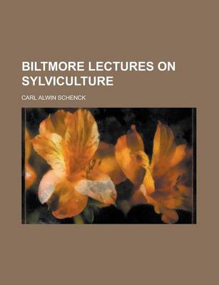 Book cover for Biltmore Lectures on Sylviculture