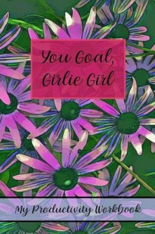 Cover of You Goal, Girlie Girl