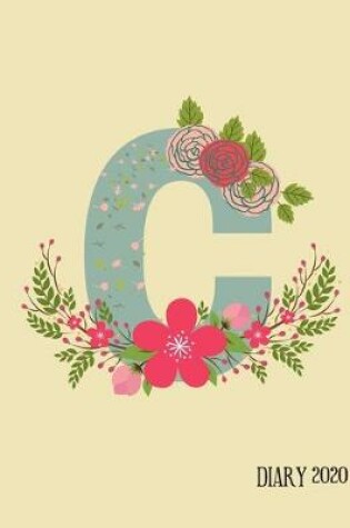 Cover of Perfect personalized initial diary Rustic Floral Initial Letter C Alphabet Lover Journal Gift For Class Notes or Inspirational Thoughts.