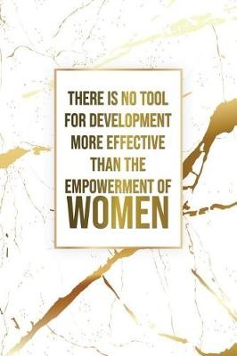 Book cover for There Is No Tool for Development More Effective Than the Empowerment of Women