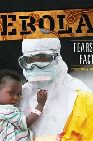 Cover of Ebola Facts and Fears