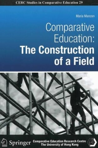 Cover of Comparative Education - The Construction of a Field