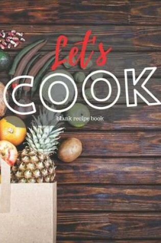 Cover of Blank Recipe Book Let's Cook